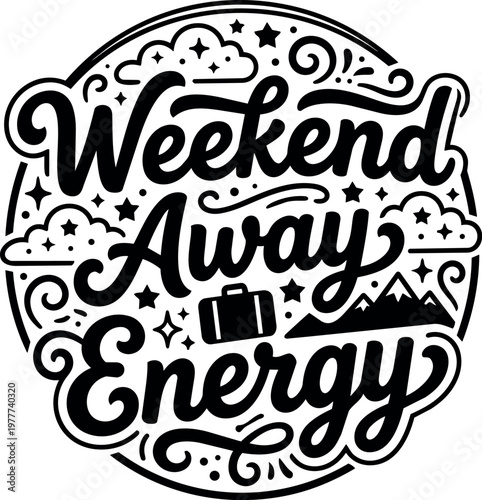 Weekend away energy handwritten lettering with suitcase and mountain vector art