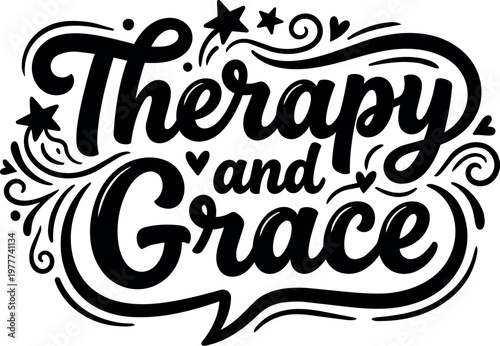 Therapy and grace inspirational calligraphic lettering with stars and hearts
