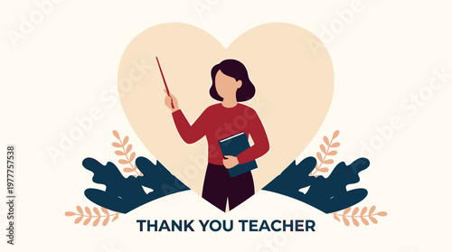 An illustration of a teacher with the words Thank You Teacher. A heartfelt gesture of gratitude for their dedication and hard work