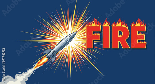 Rocket Launching with Fiery Explosion and 'FIRE' Text
