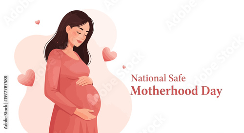 A tender illustration for National Safe Motherhood Day depicts a pregnant woman in a long dress gently holding her belly with hearts floating around her against a clean white background