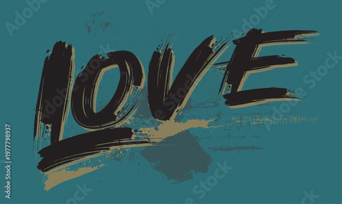 Konstfotografi Tees, love slogan print Tee, Love Graffiti, love brush strokes , t shirt graphics print grunge design, Urban typography hipster street art for t- shirt or sweatshirt