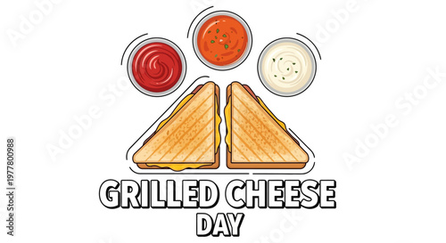 Flat lay illustration celebrating Grilled Cheese Day with two melted cheese sandwiches and dipping sauces arranged above, showcasing a cartoon style and vibrant colors against a clean white