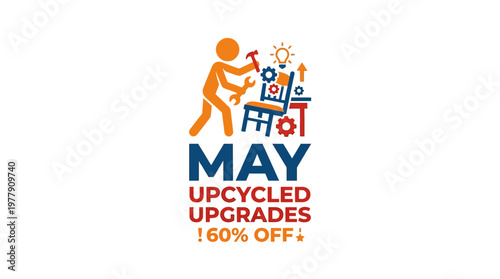 May Upcycled Upgrades Sale with Person and Tools