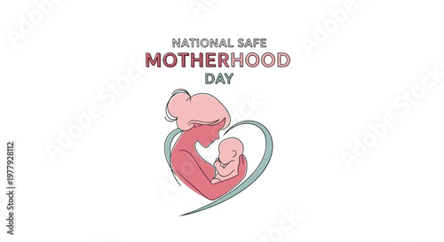 Minimalist vector illustration commemorates National Safe Motherhood Day, depicting a mother tenderly holding her baby within a heart shape against a clean white background, promoting