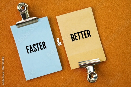 Fotografía Paper with two words faster and better