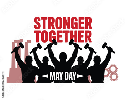 Strong Together May Day Worker Graphic, Labor Union Solidarity Vector Illustration