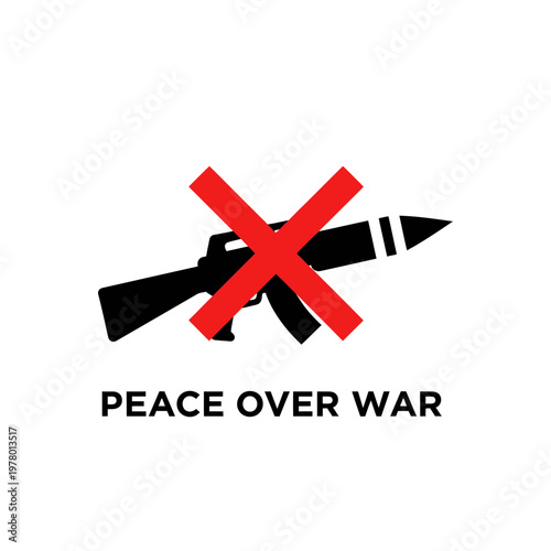 Peace Over War Symbol: Rifle Crossed Out with Red X, Anti-War Message