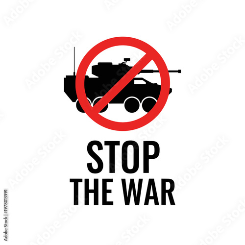 Stop War Symbol with Tank Silhouette and Red Prohibition Sign