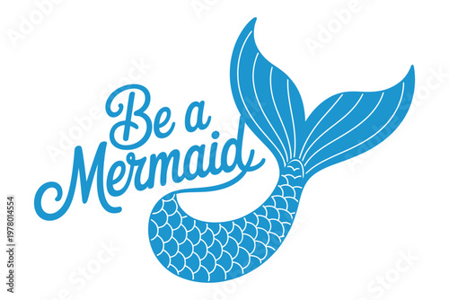 A whimsical illustration of a mermaid tail with a motivational phrase on a white background