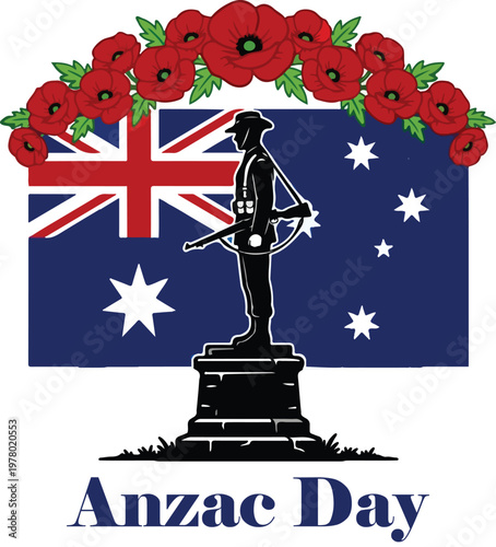Black silhouette illustration of soldier with rifle Australian flag and arch of red poppies plus text Anzac Day symbolizing remembrance tribute