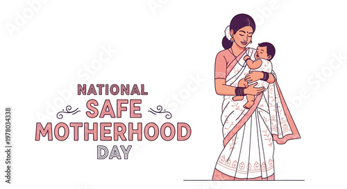A vector illustration for National Safe Motherhood Day features a mother tenderly holding her baby, set against a clean white background with a decorative text banner in soft pastel colors