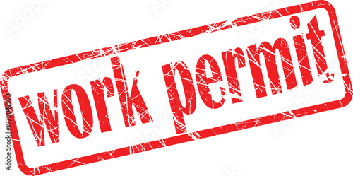 A red stamp with the words work permit