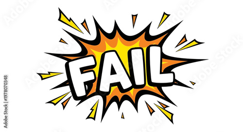 Comic Book Style "FAIL" Word Burst, Explosion, Failure Concept