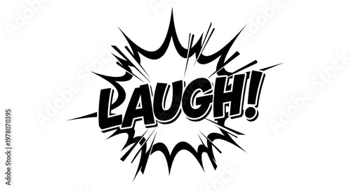 Comic Book Style "LAUGH!" Speech Bubble Explosion