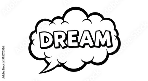 Dream Word in Comic Speech Bubble, Black and White Line Art