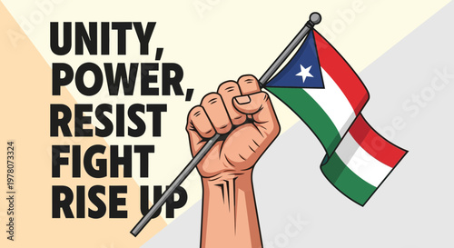 Fist Holding Sudan Flag, Unity, Power, Resist, Fight, Rise Up Text