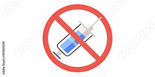 Syringe prohibited a red circle with a slash over a needle