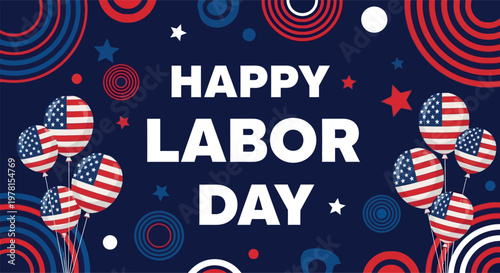 Labor Day banner features patriotic colors, stars, and American flag balloons on a dark.