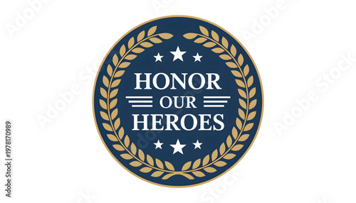 honor our heroes circular seal with gold laurel wreath and stars on transparent background