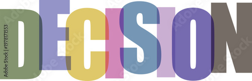 Decision text illustration in multiple colors and transparent background.