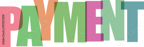 Payment word vector illustration in pastel colors with 3D shadow.