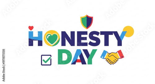 Honesty Day celebration graphic with colorful text heart icons handshake and shield emblem representing truth and integrity for awareness campaigns