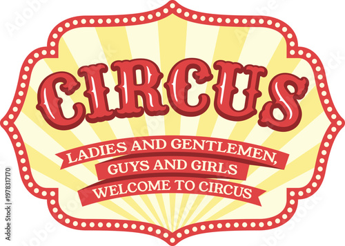 Vintage circus poster welcoming all to the grand spectacle