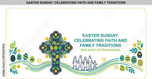 Easter Sunday celebration vector design, ornate floral cross, decorated eggs, family walking together, spring egg hunt extravaganza holiday event banner