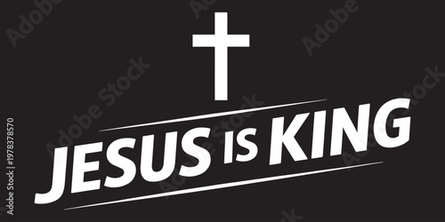 Jesus Is King – Bold Italic White Cross Christian Quote Typography T-Shirt Graphic Design on Black Background