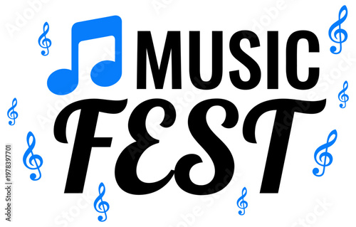 Bold black lettering announces MUSIC FEST surrounded by blue treble clefs and a musical note symbol 176 characters festival concert event performance celebration sound melody
