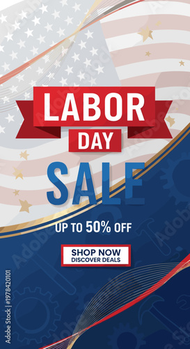 Labor Day Sale: Up to 50% Off on a patriotic background featuring the American flag and sale details.
