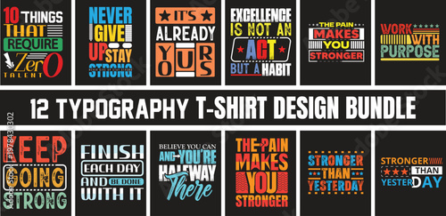 12 Motivational Typography T-Shirt Design Bundle– Vibrant Quotes & Phrases, mug, poster, hoodie, tshirt.