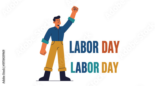 労働者の男性が腕を上げて立ち、"LABOR DAY"の文字とともに祝祭の雰囲気を表現しているイラスト。
