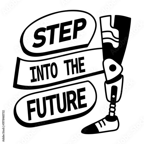 A glyph sticker of a prosthetic leg with steps into the future typography

