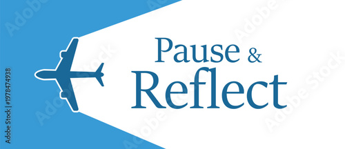 Pause and reflect sign on white background