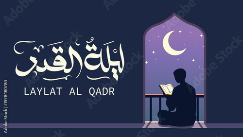 Laylat Al Qadr Islamic Illustration with Arabic Calligraphy and Man Reading Quran