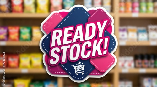 Ready Stock Sign in Retail Store Background