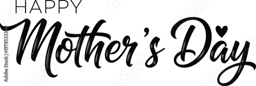 Happy mother's day calligraphy a celebration of moms