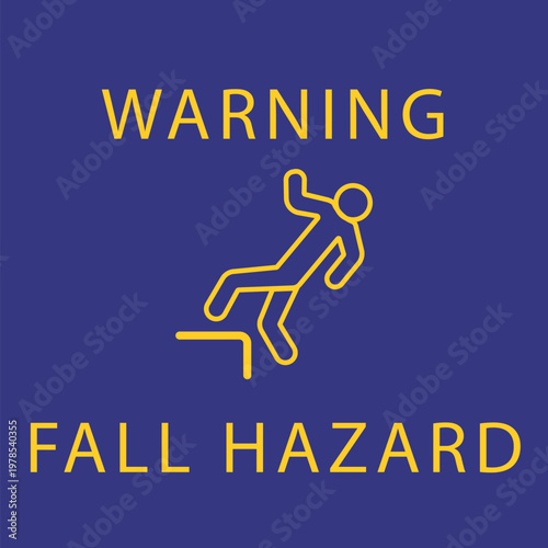 Workplace health and safety sign for fall hazard prevention vector