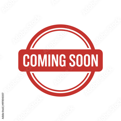 Red coming soon stamp with white text in a circle  announcement label