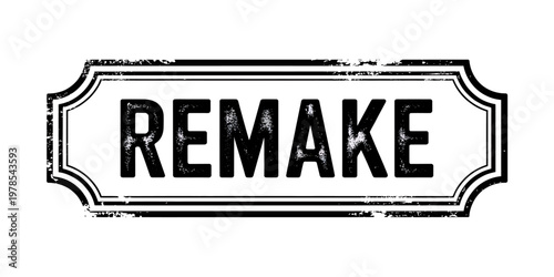 Vintage remake label stamp with distressed texture and classic border design