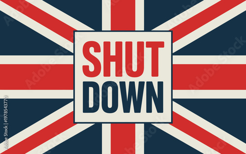 Union Jack flag with shut down text in square  British shutdown concept