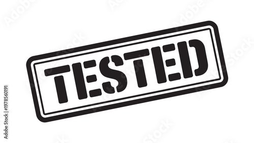 Tested rubber stamp isolated monochrome approval validation label