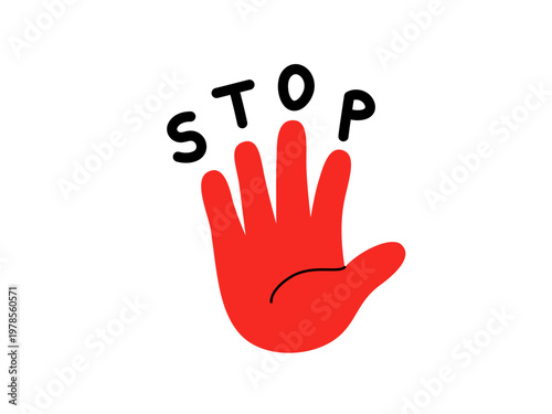 Red stop hand sign with text. Vector gesture of palm showing warning, forbid, or protest. Flat cartoon illustration of safety signal and refusal symbol isolated on white background