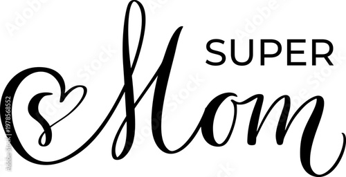 Super mom typography vector design with a heart, symbolizing parental love, maternal gratitude, and family devotion text