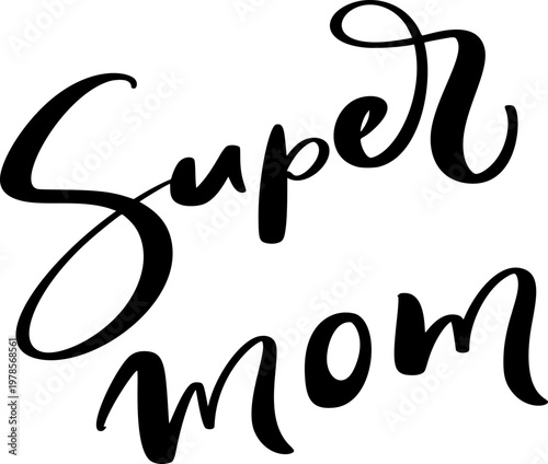 Super mom typography vector design with a heart, symbolizing parental love, maternal gratitude, and family devotion text