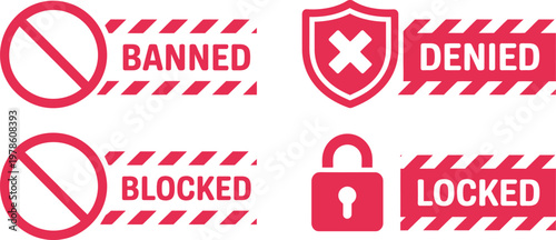 Banned blocked, locked denied vector signs, restriction and prohibition symbols collection featuring no entry ban and forbidden icons isolated on white background.