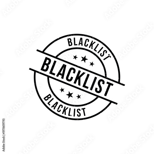 Blacklist Stamp, Blacklist Grunge Round Sign