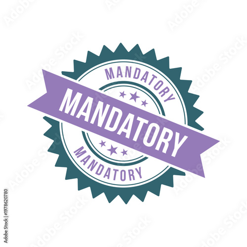 Mandatory Stamp, Mandatory Grunge Round Sign